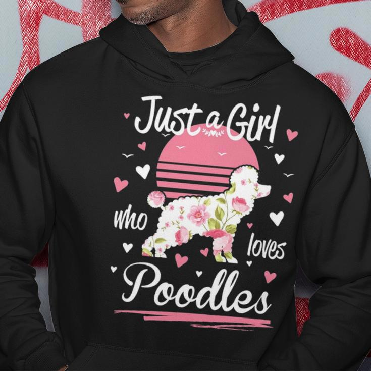 Poodle Just A Girl Who Loves Poodles Hoodie Unique Gifts