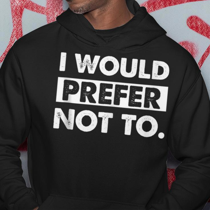 I Would Prefer Not To Lazy Gym Fitness Hoodie Unique Gifts