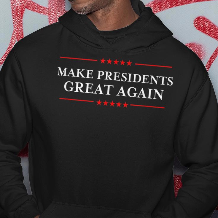 Make Presidents Great Again -Republicans Against Trump Hoodie Unique Gifts