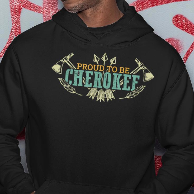 Proud To Be Cherokee American Native Indigenous Pride Indian Hoodie Unique Gifts