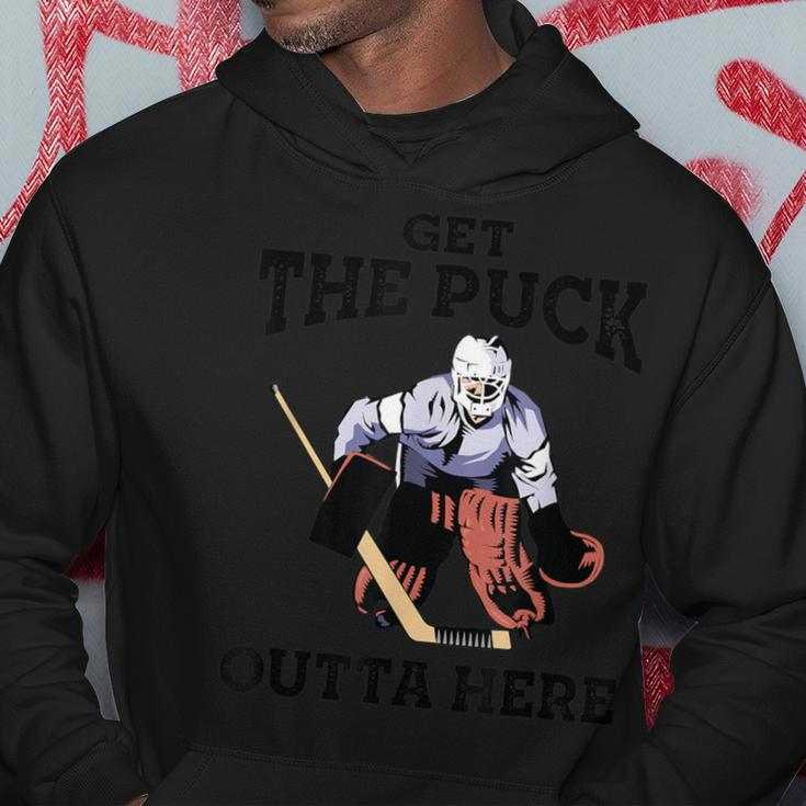 Get The Puck Outta Here Hockey Goalie Hoodie Unique Gifts