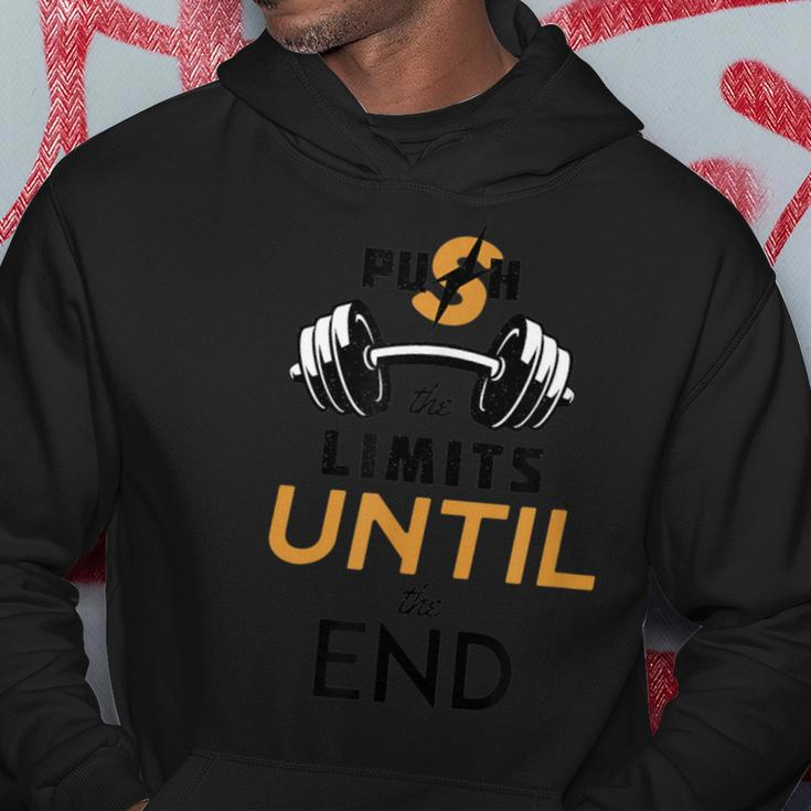 Push The Limits Until The End Bodybuilding Training Workout Hoodie Unique Gifts