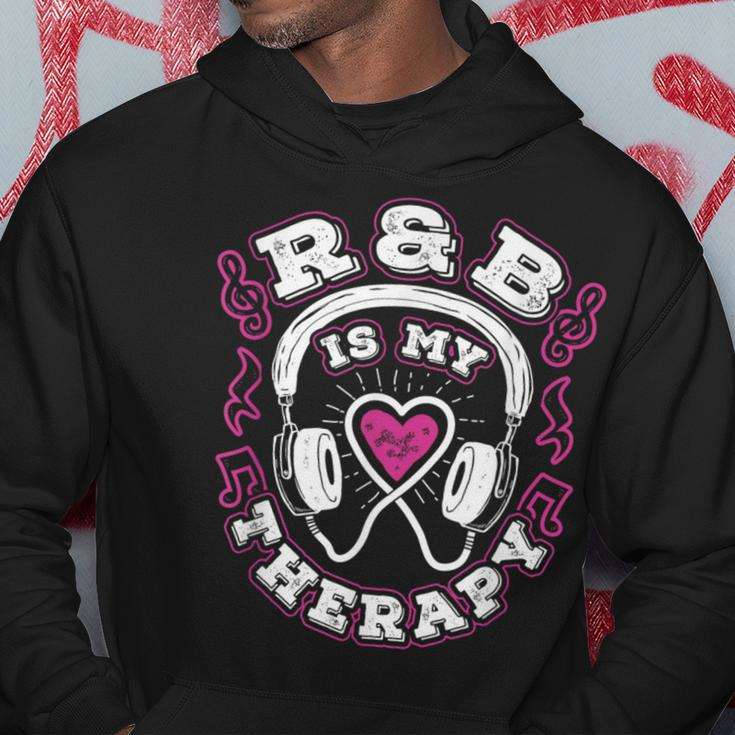 R&B Music Quote R&B Is My Therapy For Rhythm And Blue Lovers Hoodie Unique Gifts