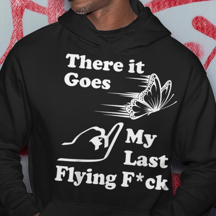 There It Goes My Last Flying Fuck That Says The F Word Hoodie Unique Gifts