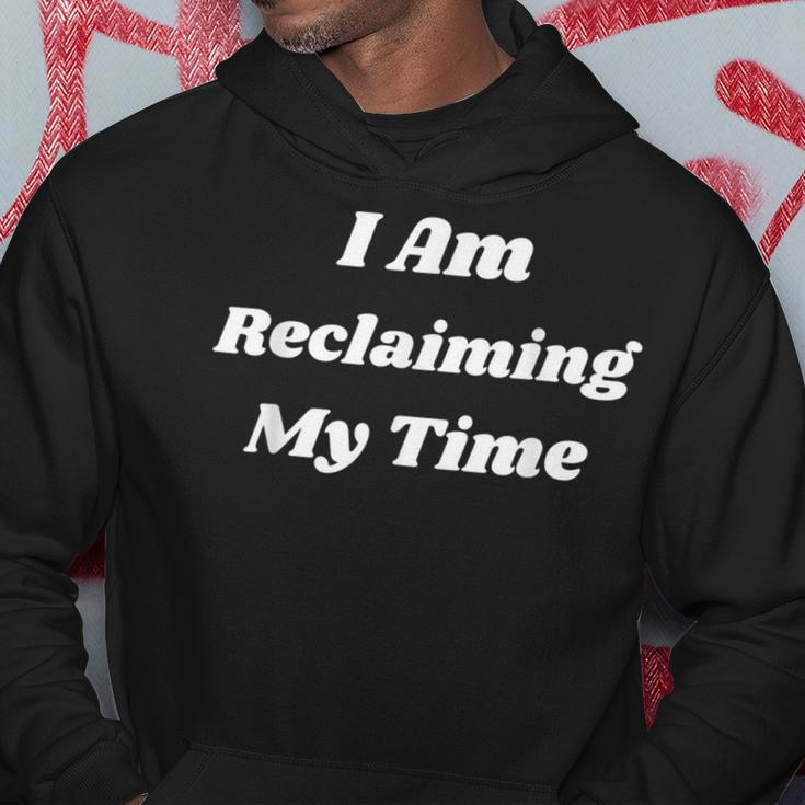 I Am Reclaiming My Time Respect My Authority Hoodie Unique Gifts