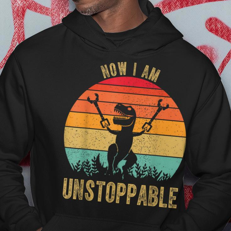 Retro Now I Am Unstoppable T-Rex Vintage Hoodie Unique Gifts