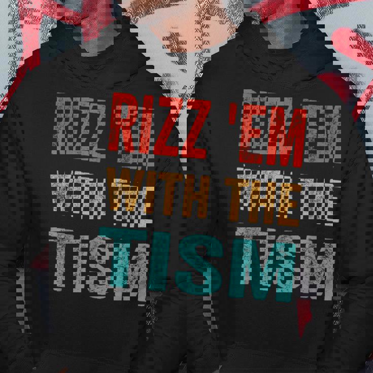 Rizz Em With The Tism Autism Autistic Meme Rizz Hoodie Personalized Gifts