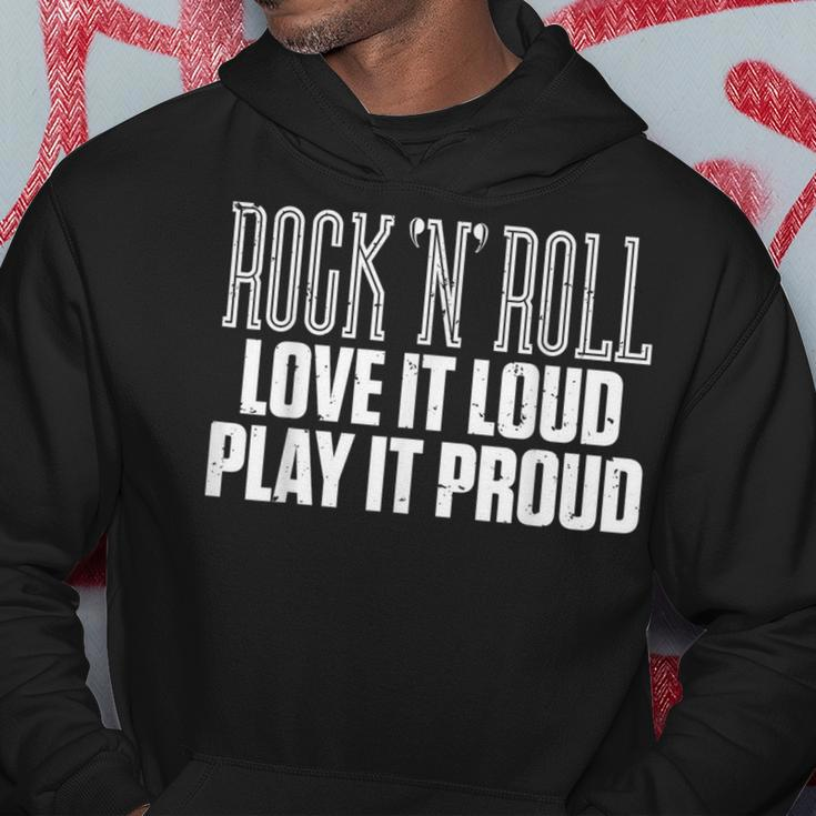 Rock N Roll Love It Loud Play It Proud Music Hoodie Unique Gifts