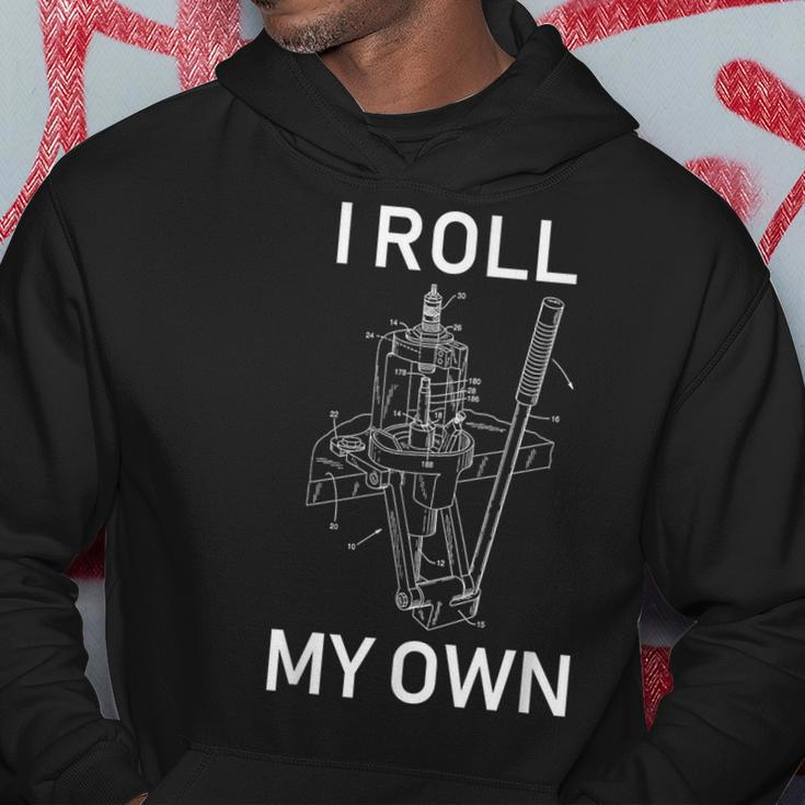 I Roll My Own Reloading Handloading Guns Firearms Hoodie Unique Gifts
