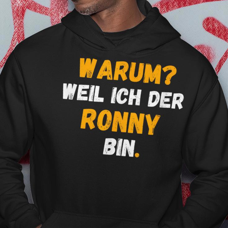 Ronny Lustig Weil Ich Der Ronny Bin Hoodie Lustige Geschenke