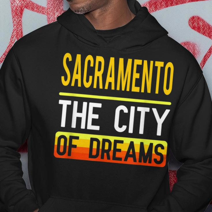 Sacramento The City Of Dreams California Souvenir Hoodie Unique Gifts