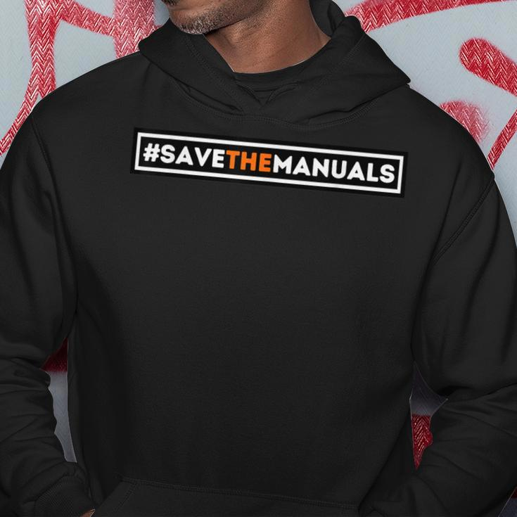 Save The Manuals Car Enthusiast Automotive Graphic Hoodie Unique Gifts