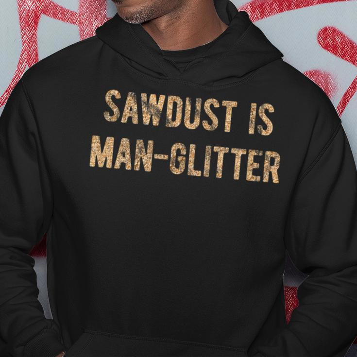 Sawdust Is Man Glitter S Hoodie Lustige Geschenke