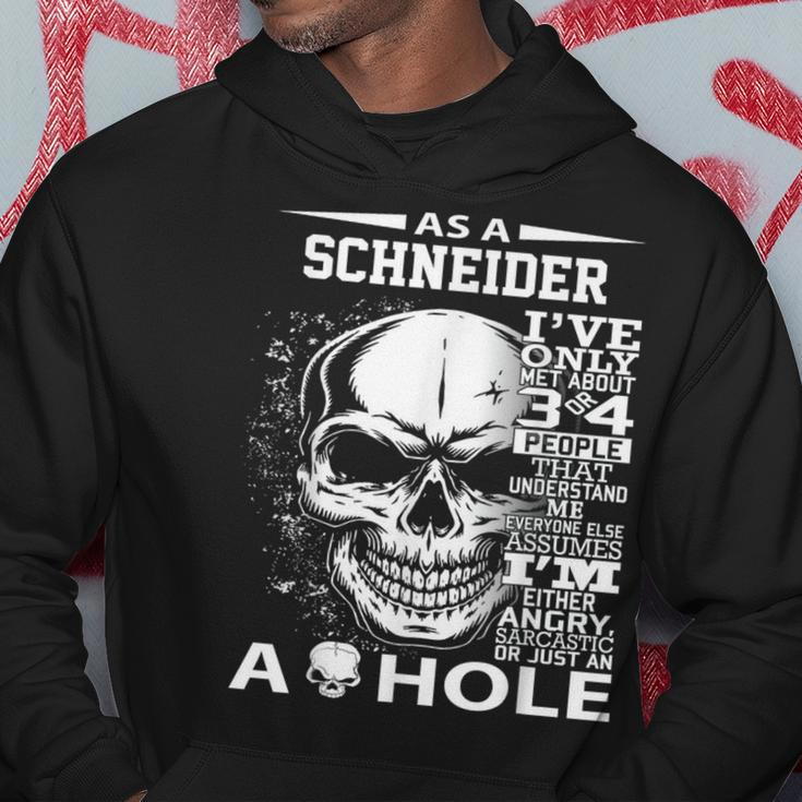 As A Schneider I've Only Met About 3 Or 4 People 300L2 It's Hoodie Funny Gifts