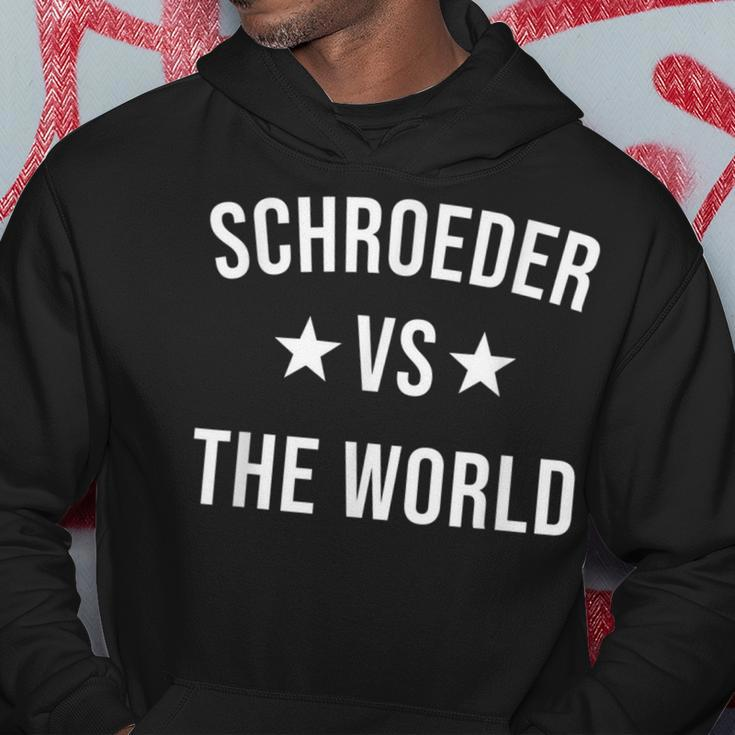 Schroeder Vs The World Family Reunion Last Name Team Custom Hoodie Funny Gifts