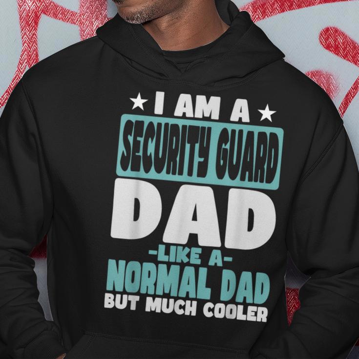 Security Guard Dad Cooler Than Normal Hoodie Unique Gifts