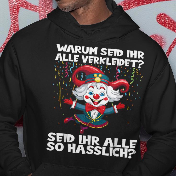 Seid Ihr Alle Verkleidet Seid Ihr So Hässlich Carnival Hoodie Lustige Geschenke