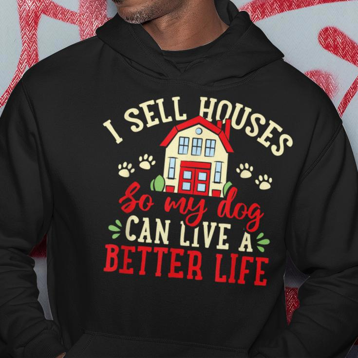 I Sell Houses So That My Dog Realtor Real Estate Agent Hoodie Unique Gifts