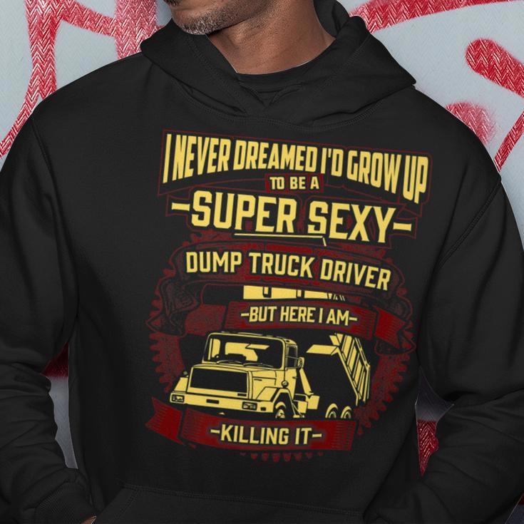 Sexy Dump Truck DriverHoodie Unique Gifts