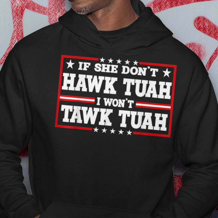 If She Don't Hawk Tush I Won't Tawk Tuah Retro Hawk Tush 24 Hoodie Unique Gifts