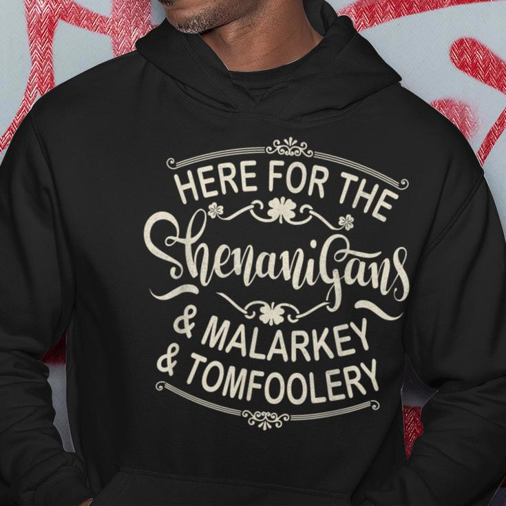 Here For The Shenanigans Malarkey And Tomfoolery St Patricks Hoodie Funny Gifts