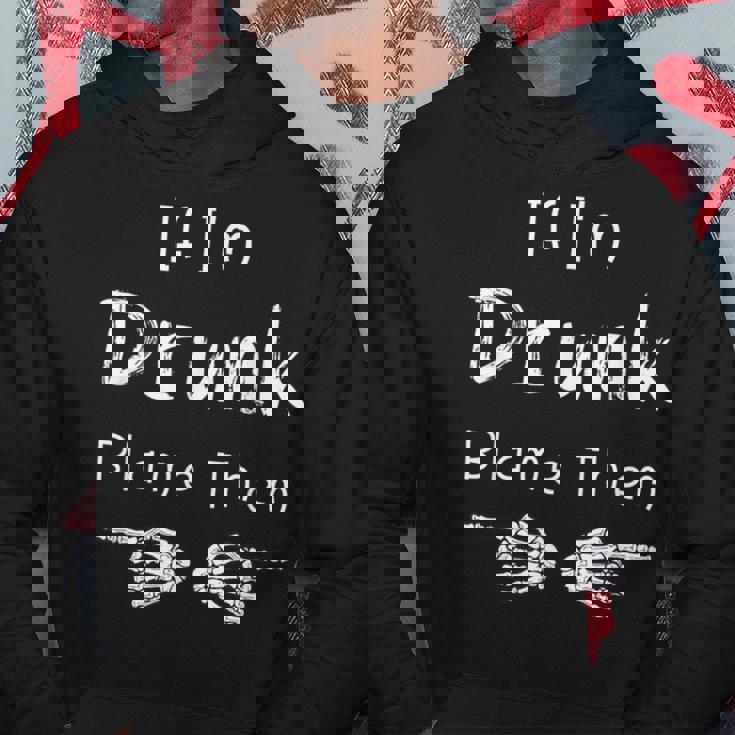 Si Je Suis Bourré C'est Leur Faute Sweat à capuche Cadeaux drôles