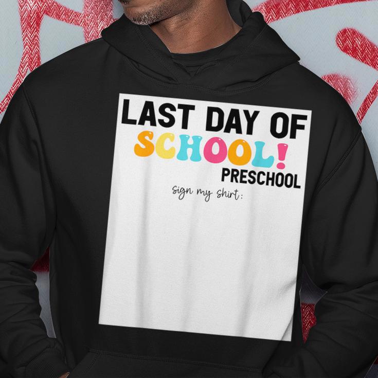 Sign My Preschool Happy Last Day Of School Out Hoodie Unique Gifts