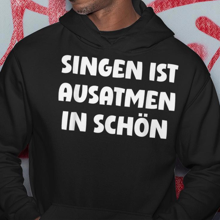 Singen Ist Ausatmen In Schön Kapuzenpullover Lustige Geschenke