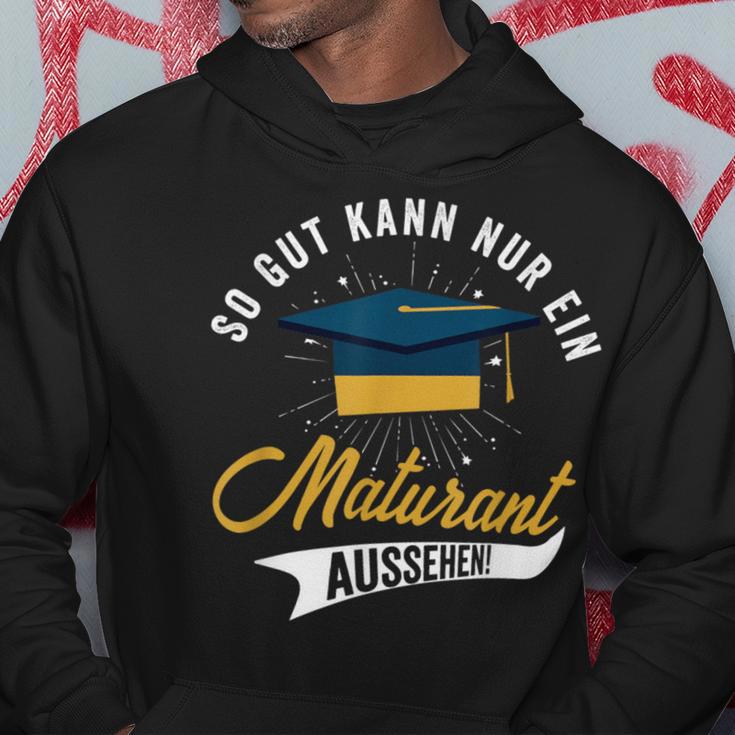 So Gut Kann Nur Ein Maturant Look Matura Kapuzenpullover Lustige Geschenke