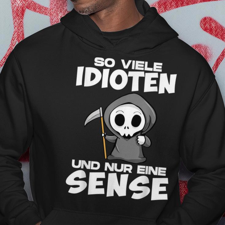 With Soiele Idioten Und Nur Eine Sense Sarcasmus Irony Hoodie Lustige Geschenke