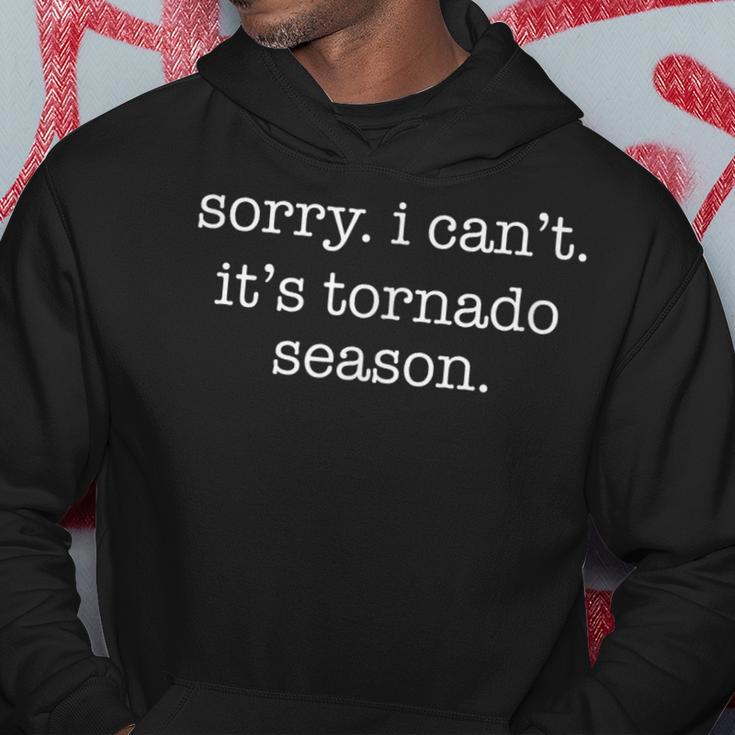 Sorry I Can't It's Tornado Season Minimalistic Storm Chaser Hoodie Unique Gifts