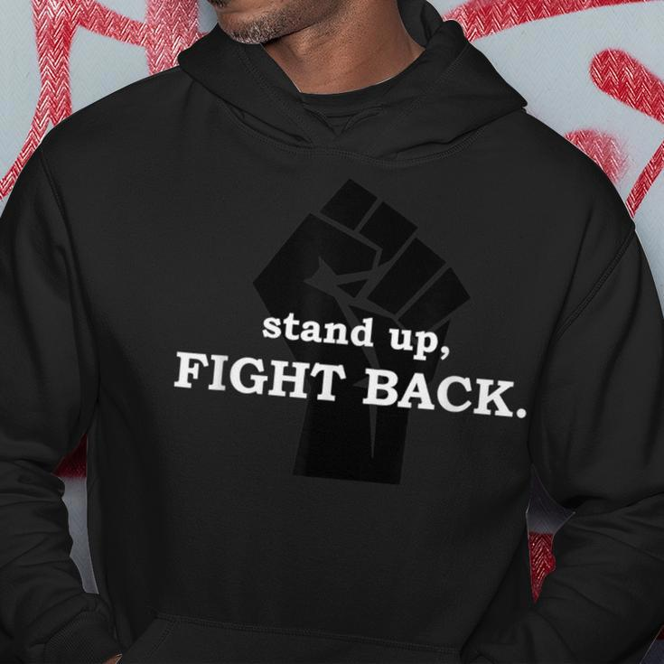 Stand Up Fight Back Activist Civil Rights Protest Hoodie Unique Gifts