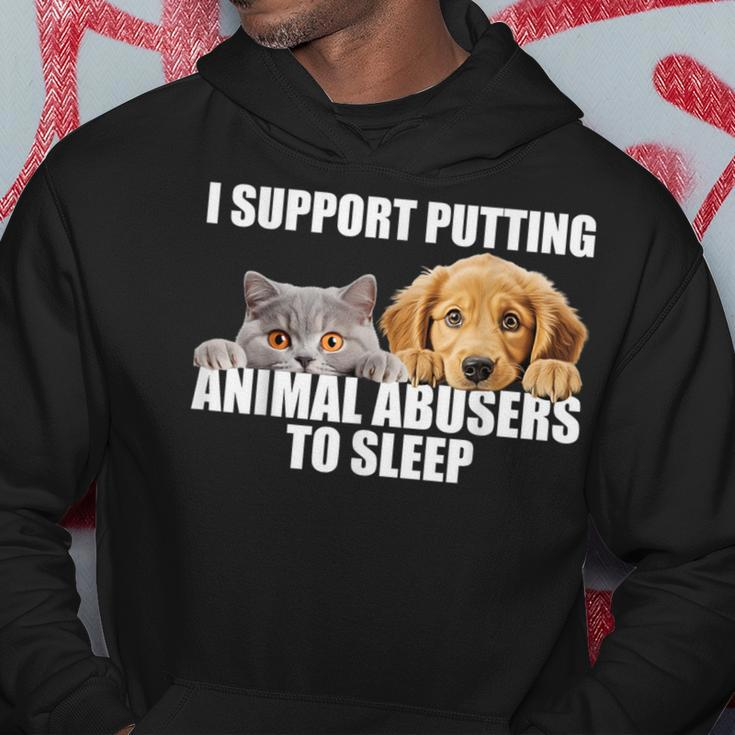 I Support Putting Animal Abusers To Sleep Dog And Cat Lover Hoodie Funny Gifts