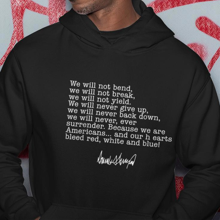 Support Trump We Will Not Bend We Will Not Break Hoodie Funny Gifts