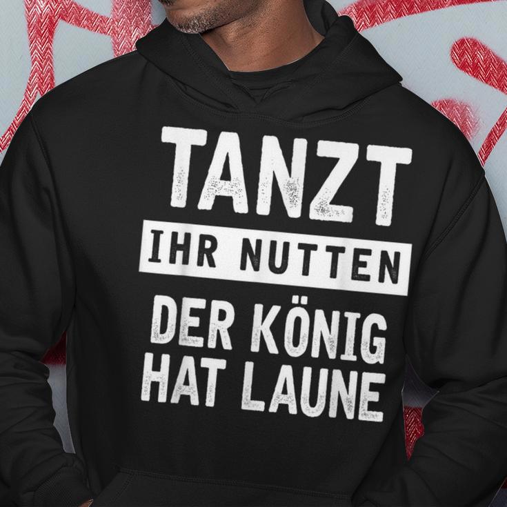 Tanzt Ihr Nutten Der König Hat Maune Reeperbahn Hoodie Lustige Geschenke