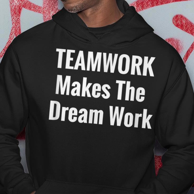 Teamwork Makes The Dream Work Inspirational Hoodie Unique Gifts