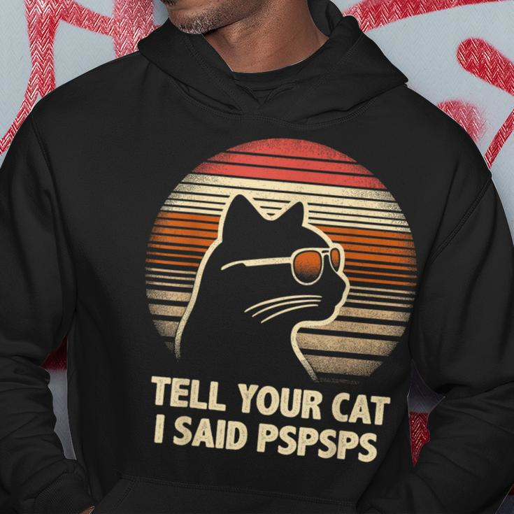 Tell Your Cat I Said Pspsps Retro Cat Old-School Vintage Hoodie Unique Gifts