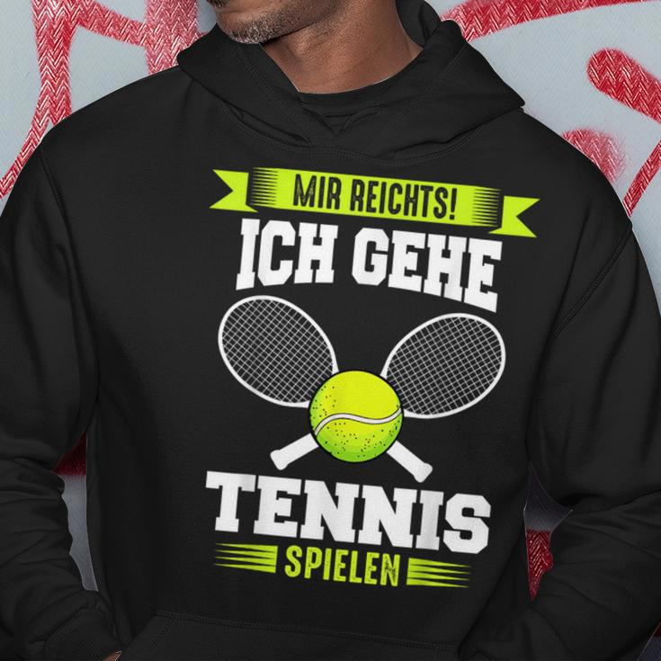 Tennis Mir Reichts Ich Gehe Tennis Spielen Hoodie Lustige Geschenke