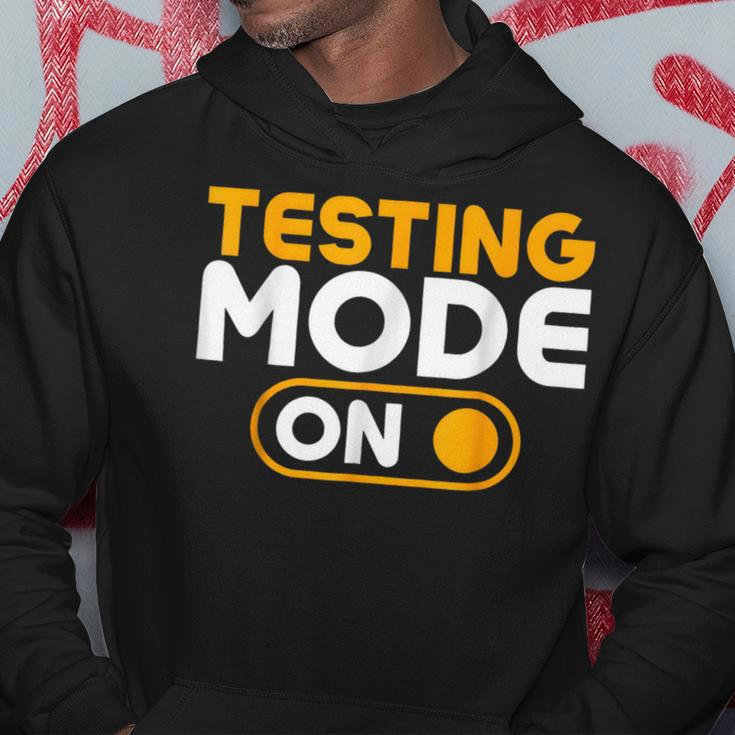 Testing Mode On Day Hoodie Unique Gifts