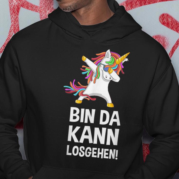 With Text 'Bin Da Kann Losgehen' Hoodie Lustige Geschenke