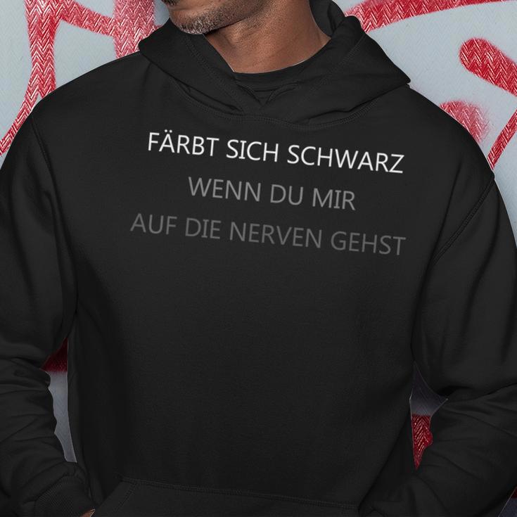 Tfärt Sich Schwarz Wenn Du Mir Auf Die Nerven Gehst Text In German Hoodie Lustige Geschenke