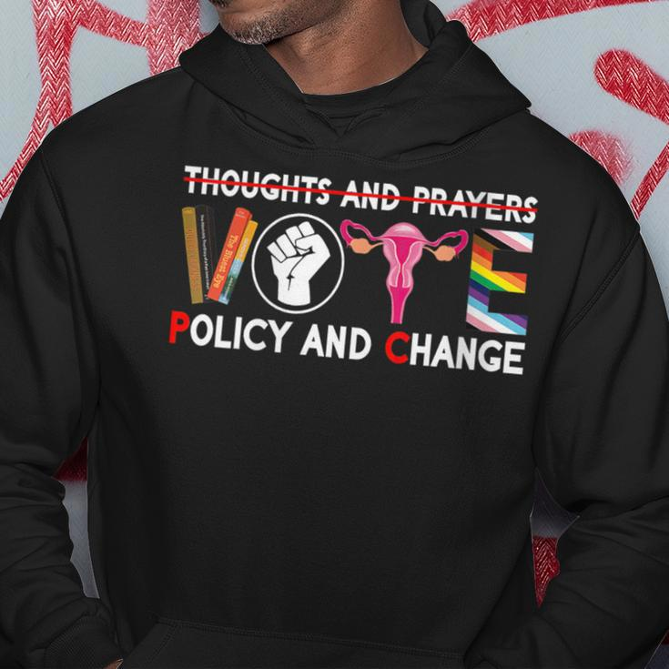 Thoughts And Prayers Vote Policy And Change Equality Rights Hoodie Unique Gifts