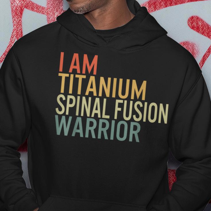 I Am Titanium Spinal Fusion Warrior Survivor Recovery Awaren Hoodie Unique Gifts