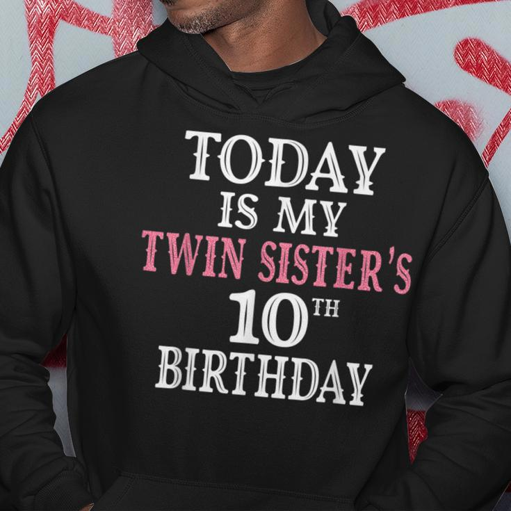 Today Is My Twin Sister's 10Th Birthday Party 10 Years Old Hoodie Unique Gifts