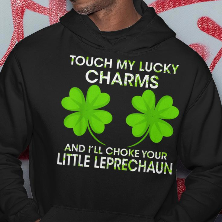 Touch My Lucky Charms And I'll Choke Your Little Leprechaun Hoodie Funny Gifts
