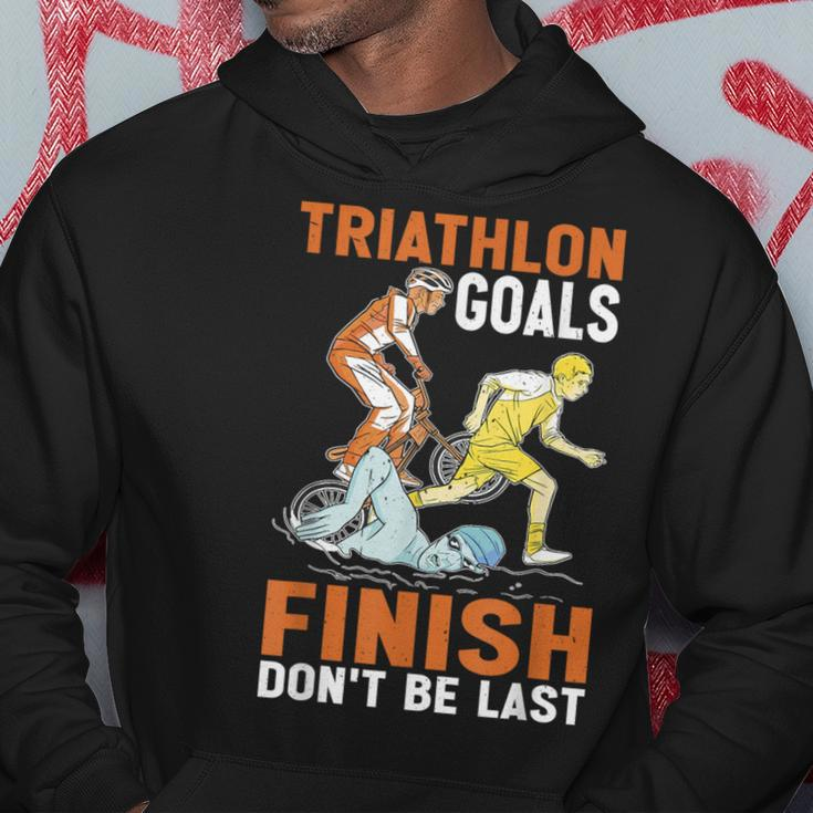 Triathlon Goals Finish Don't Be Last Triathletengeist Hoodie Lustige Geschenke