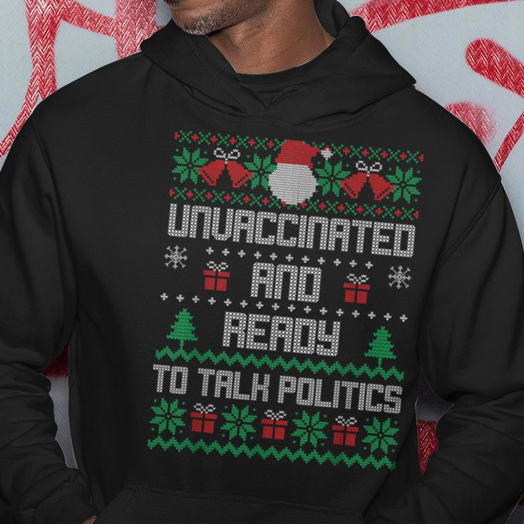 Unvaccinated And Ready To Talk Politics Ugly Sweater Xmas Hoodie Unique Gifts