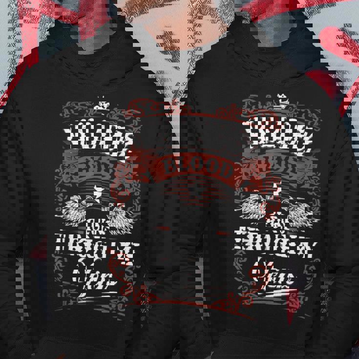 Valadez Blood Runs Through My Veins Vintage Family Name Hoodie Personalized Gifts