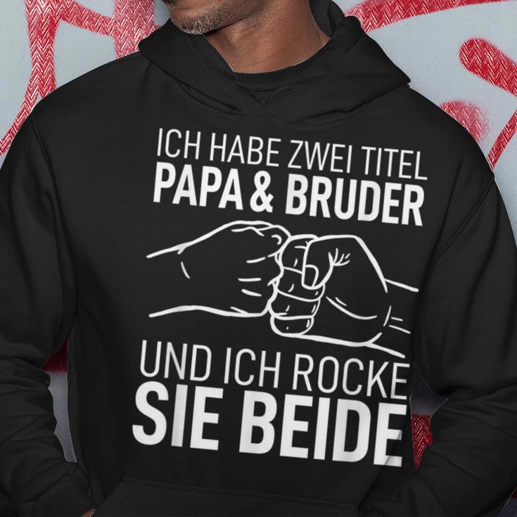 Vatertag Geschenk Dad Ich Habe Zwei Titel Papa Und Bruder Hoodie Lustige Geschenke