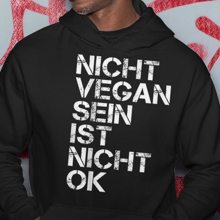 Vegan Saying Nicht Vegan Sein Ist Nicht Ok Vegan Black Hoodie Lustige Geschenke